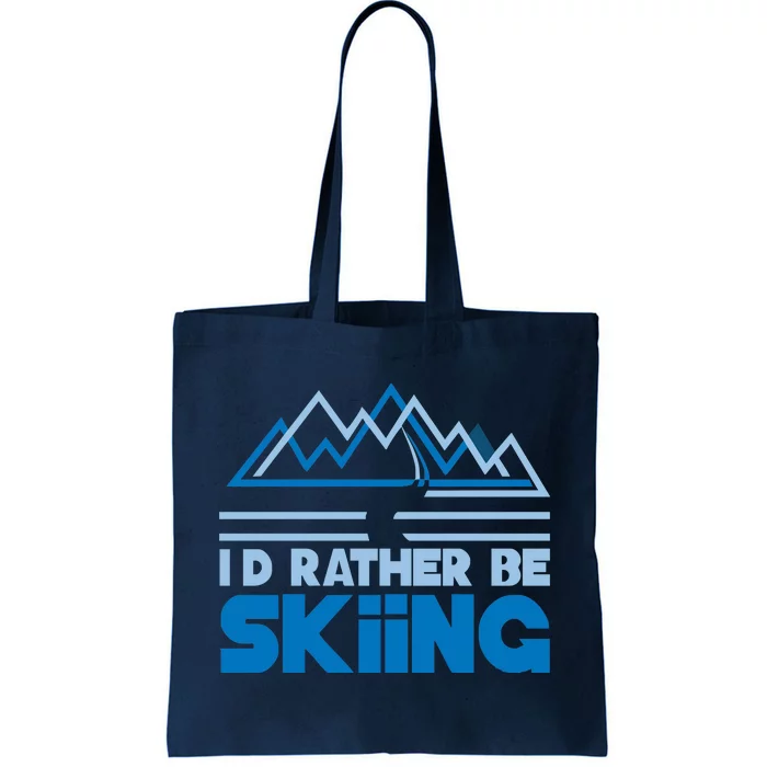 Id Rather Be Skiing Tote Bag