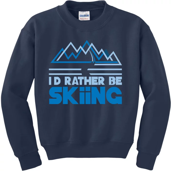 Id Rather Be Skiing Kids Sweatshirt