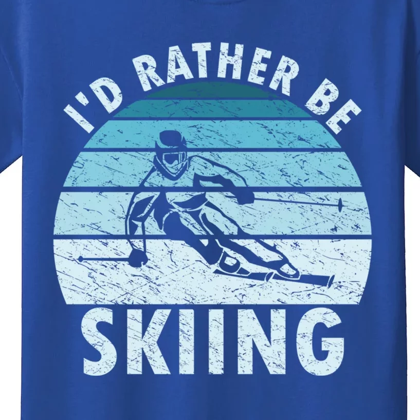 Id Rather Be Skiing Humorous Skiing Lover Freestyle Skier Cool Gift Kids T-Shirt