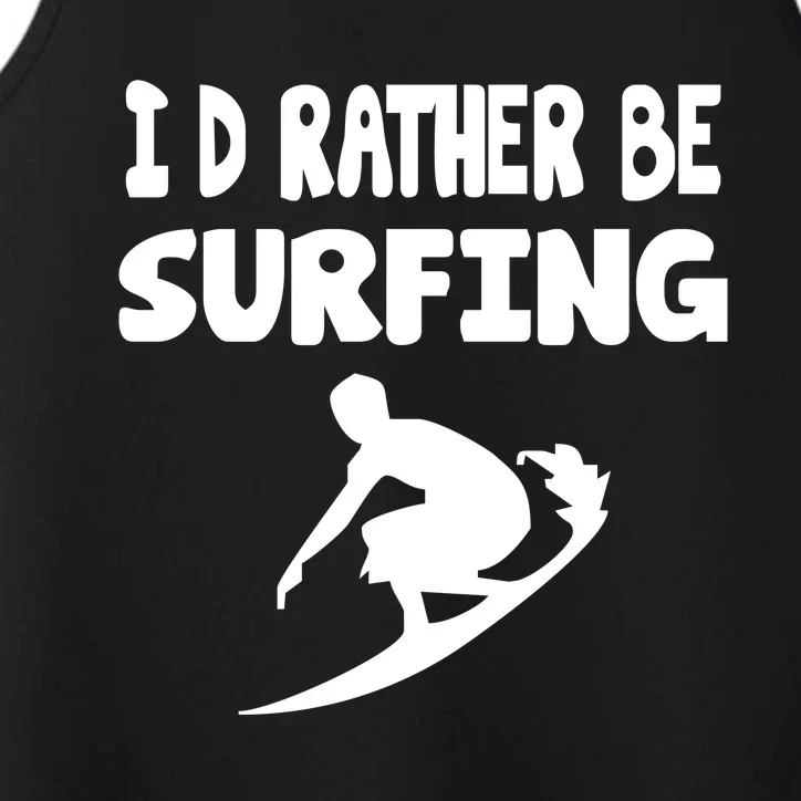 Id Rather Be Surfing Watersport Performance Tank