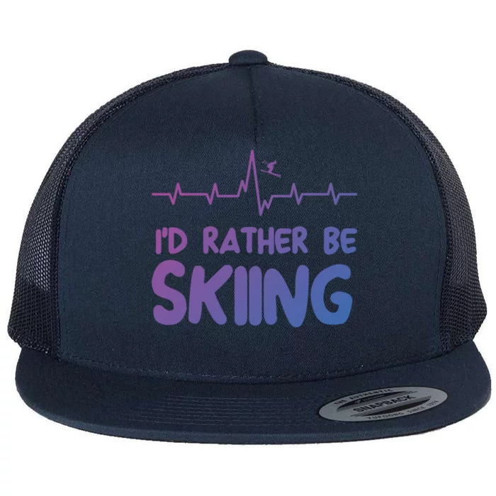 Id Rather Be Skiing Skier Gift Flat Bill Trucker Hat