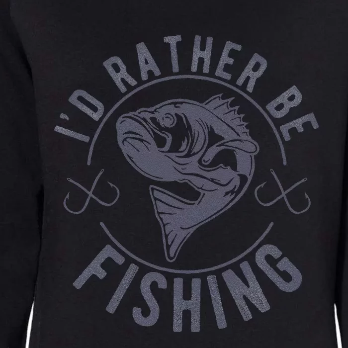 I’d Rather Be Fishing Funny Fishing Saying Graphic Novelty Womens California Wash Sweatshirt