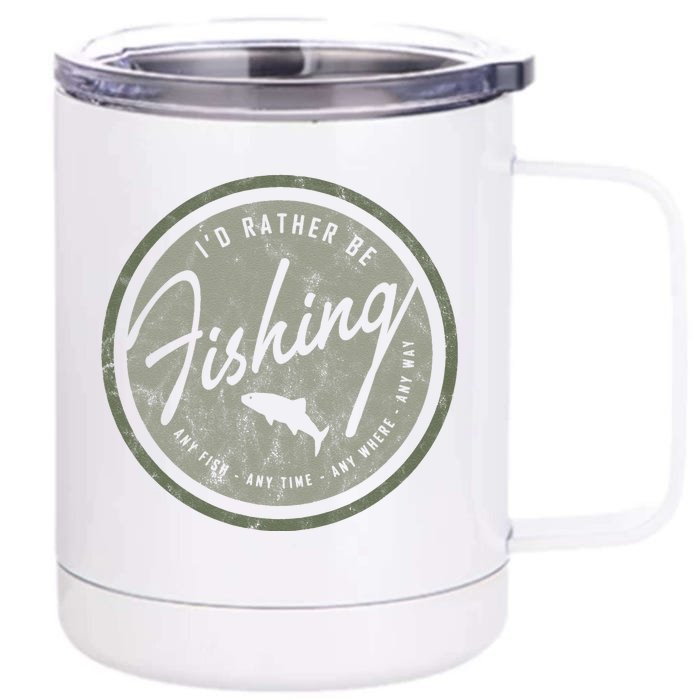 Id Rather Be Fishing Retro Distressed Olive Front & Back 12oz Stainless Steel Tumbler Cup