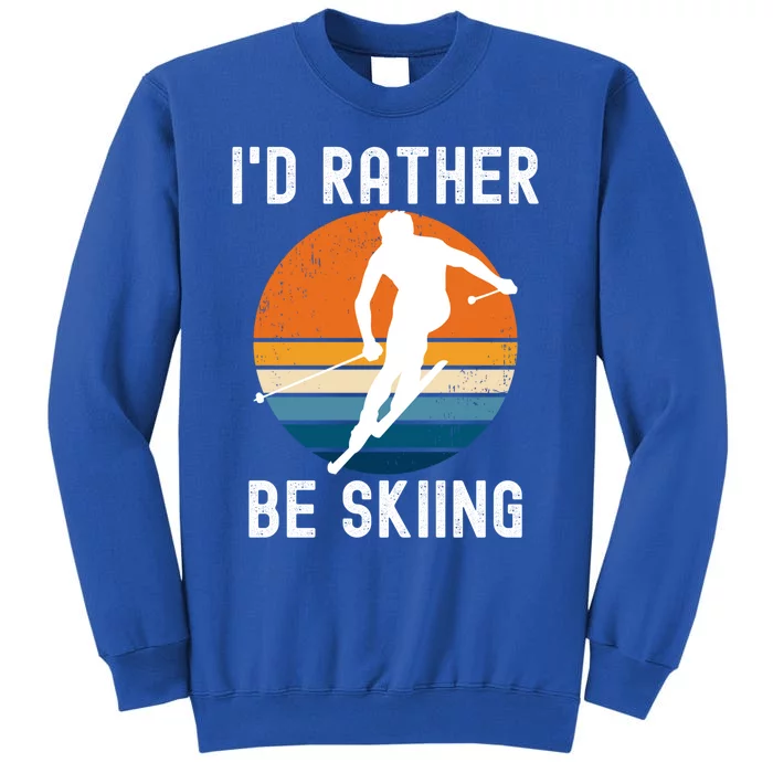 Id Rather Be Skiing Retro Sunset Skier Gift Tall Sweatshirt