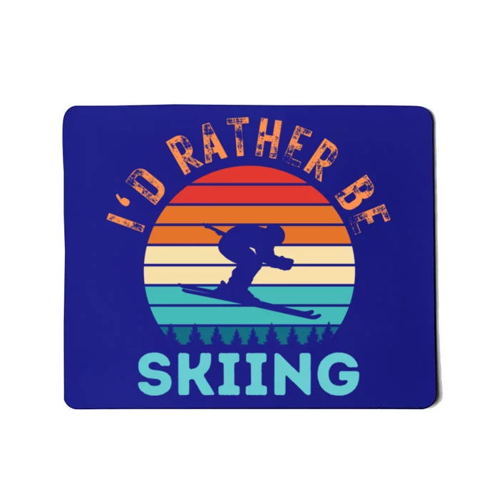 Id Rather Be Skiing Sky Winter Sport Gift Mousepad