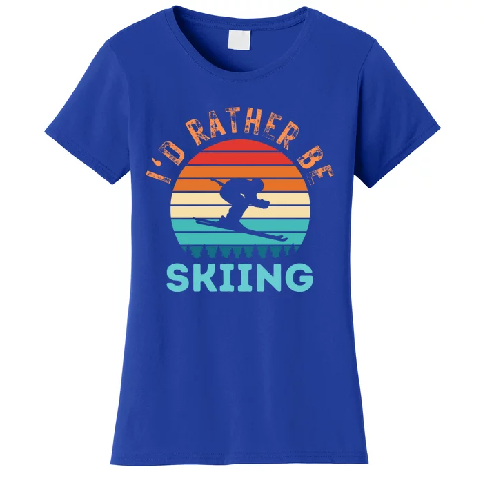 Id Rather Be Skiing Sky Winter Sport Gift Women's T-Shirt