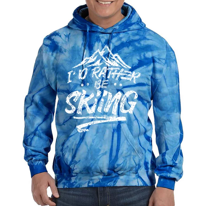 Id Rather Be Skiing Ski Skier Winter Sports Sayings Gift Tie Dye Hoodie