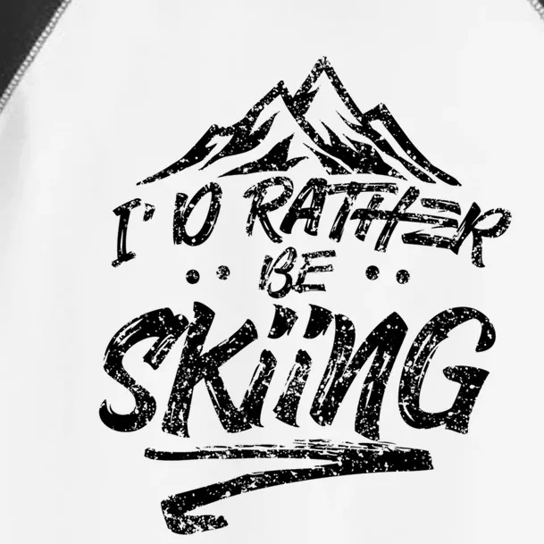 Id Rather Be Skiing Ski Skier Winter Sports Sayings Gift Toddler Fine Jersey T-Shirt