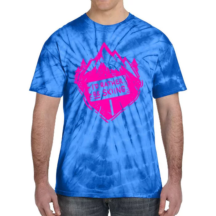 Id Rather Be Skiing Gift Tie-Dye T-Shirt