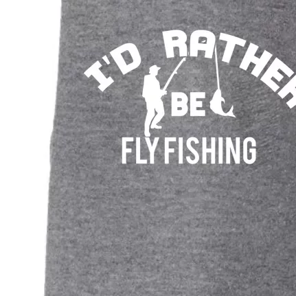 Id Rather Be Fly Fishing Funny Fisher Gift Doggie 3-End Fleece Hoodie