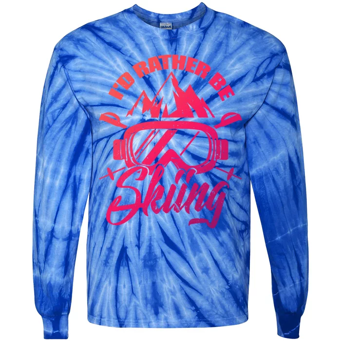 Id Rather Be Skiing Holiday Ski Winter Sport Gift Tie-Dye Long Sleeve Shirt