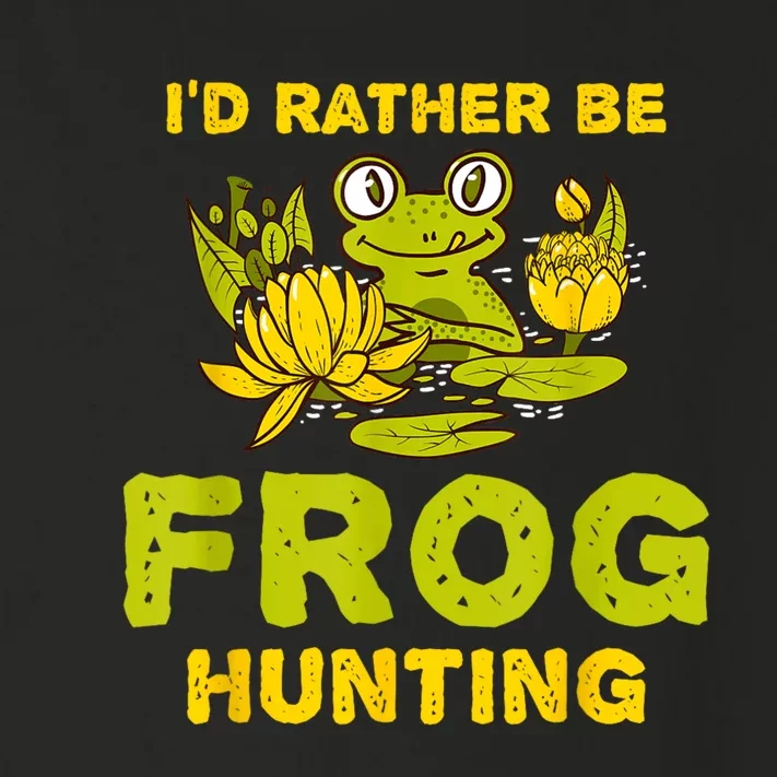 ID Rather Be Frog Hunting Frog Lover Gift Toddler Long Sleeve Shirt