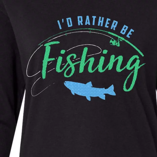 Id Rather Be Fishing Womens Cotton Relaxed Long Sleeve T-Shirt