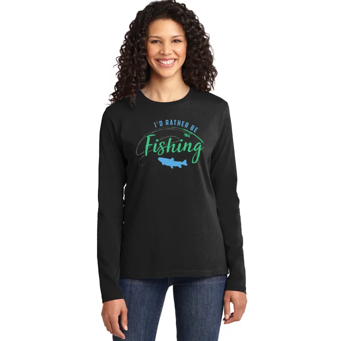 Id Rather Be Fishing Ladies Long Sleeve Shirt