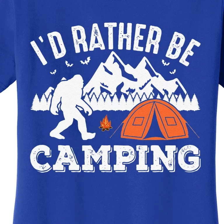 Id Rather Be Camping Bigfoot Halloween Camper Lover Women's T-Shirt