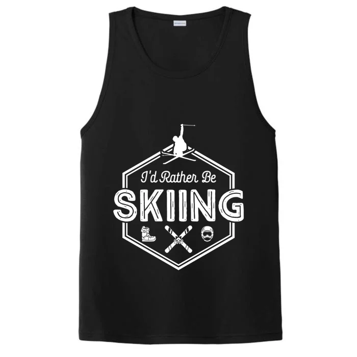 Id Rather Be Skiing Winter Snow Ski Lover Funny Gift Performance Tank