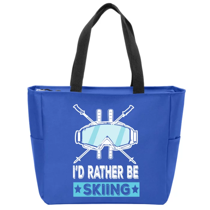 Id Rather Be Skiing Wintersport Ski Snowboard Gift Zip Tote Bag