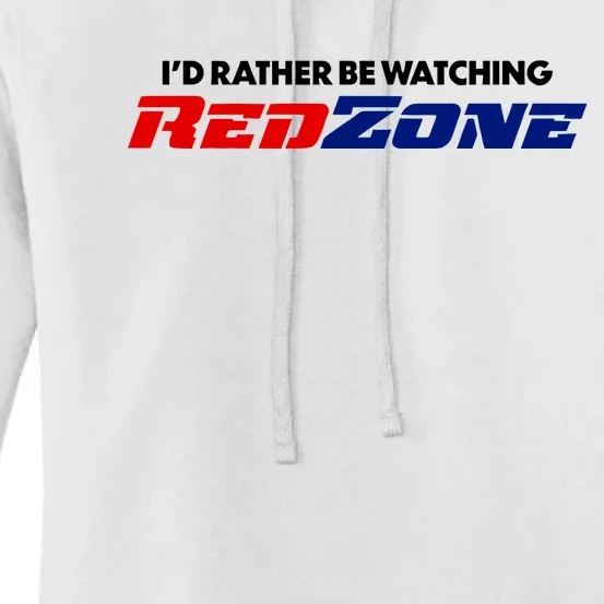 ID Rather Be Watching Redzone Women's Pullover Hoodie