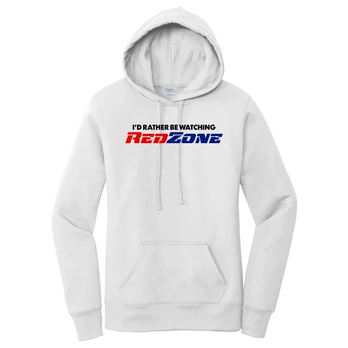 ID Rather Be Watching Redzone Women's Pullover Hoodie