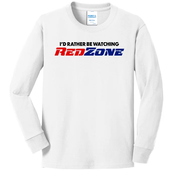 ID Rather Be Watching Redzone Kids Long Sleeve Shirt