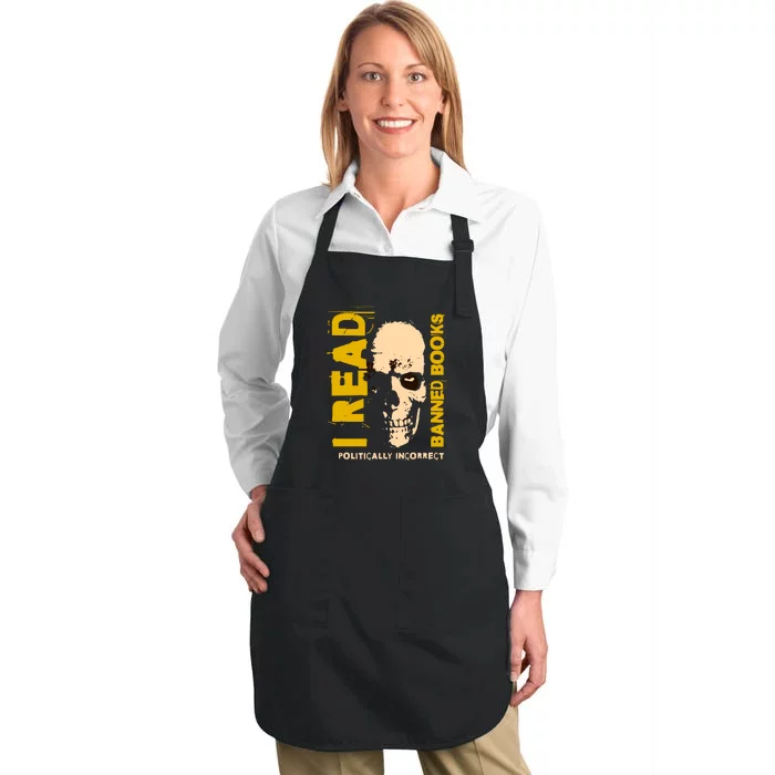 I Read Banned Books Politically Incorrect Anti Censorship Full-Length Apron With Pocket