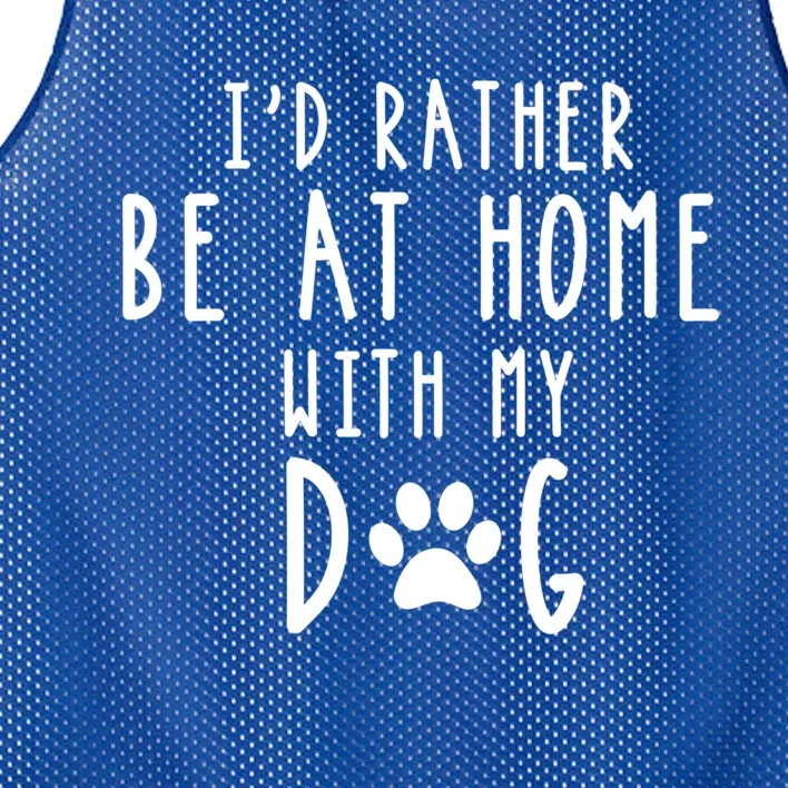 I'd Rather Be At Home With My Dog Gift Mom And Dog Parent Mesh Reversible Basketball Jersey Tank