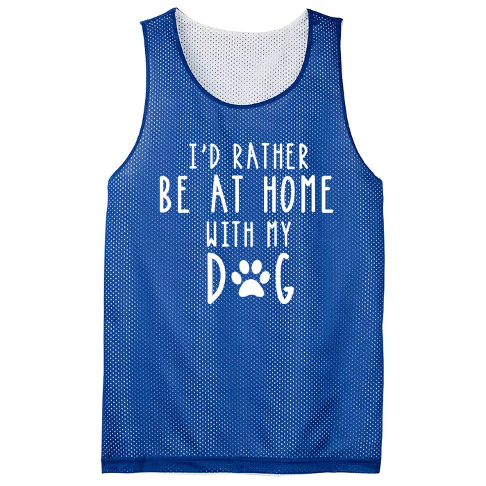 I'd Rather Be At Home With My Dog Gift Mom And Dog Parent Mesh Reversible Basketball Jersey Tank