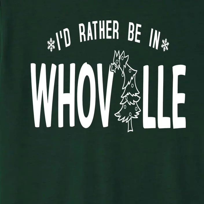 ID Rather Be In Whoville Merry Grinchmas ChromaSoft Performance T-Shirt