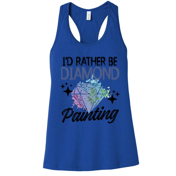 I'd Rather Be Diamond Painting Gift Painter Artist Gift Women's Racerback Tank