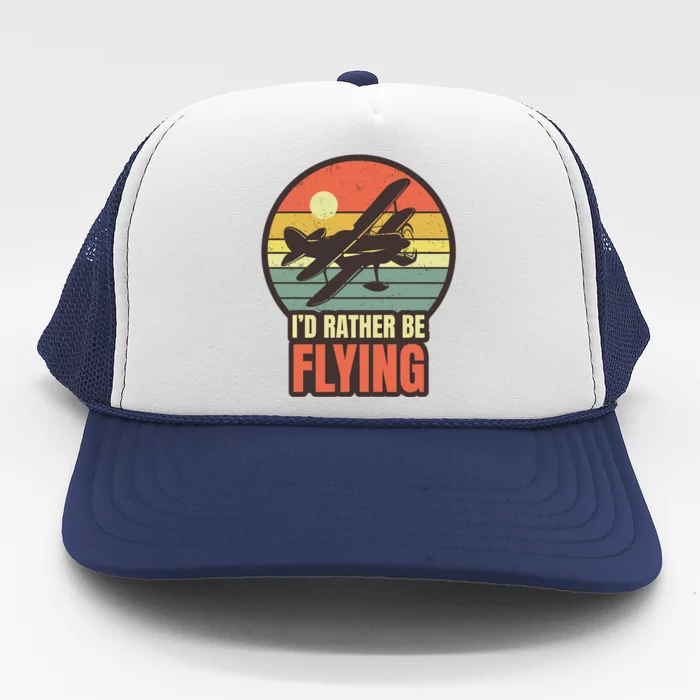 Id Rather Be Flying Aviation Pilot Flight Retro Sunset Meaningful Gift Trucker Hat