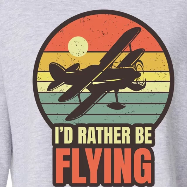 Id Rather Be Flying Aviation Pilot Flight Retro Sunset Meaningful Gift Cropped Pullover Crew