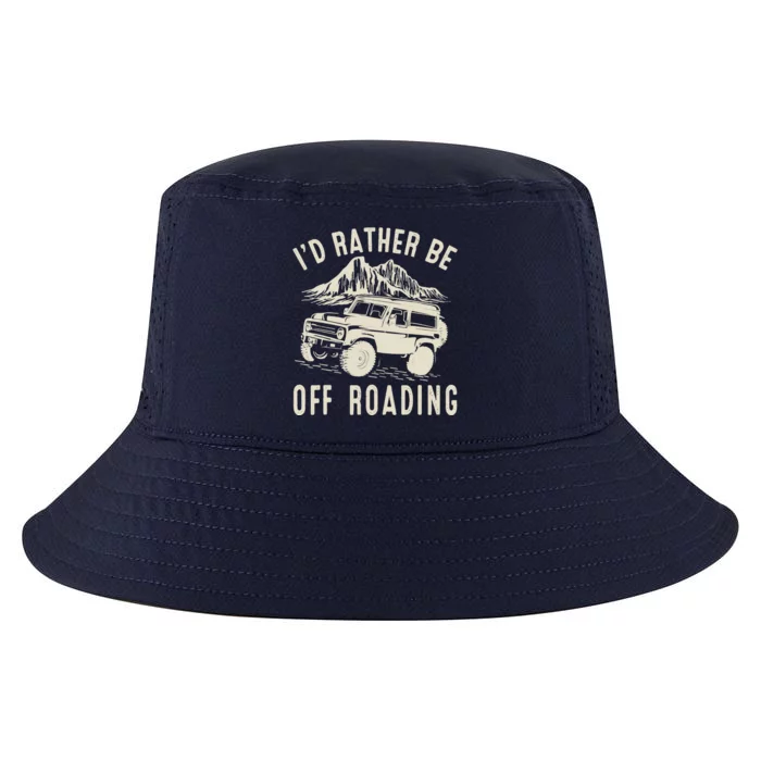 I'd Rather Be Off Roading Off Road Funny Off Roading Cool Comfort Performance Bucket Hat