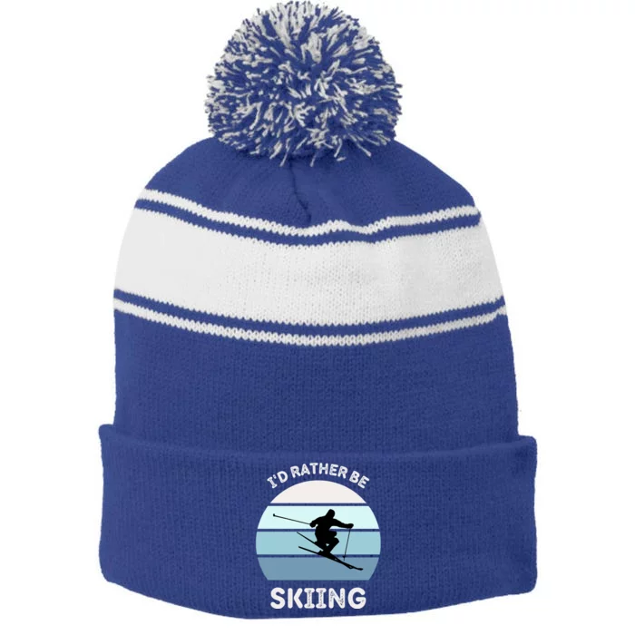 I'd Rather Be Skiing Downhill Skiing Family Winter Vacation Gift Stripe Pom Pom Beanie