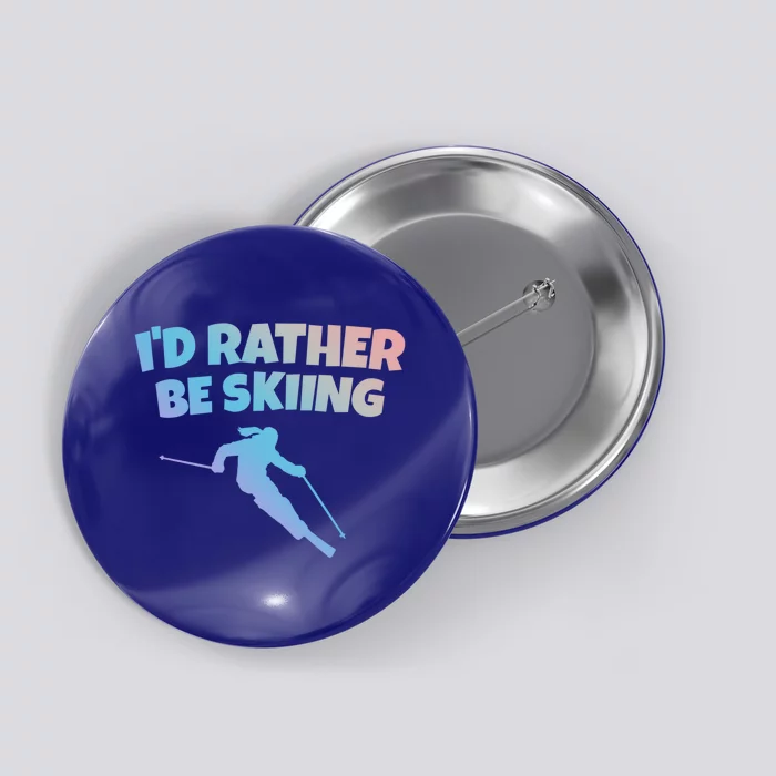 Id Rather Be Skiing (White) Skier Funny Gift Button