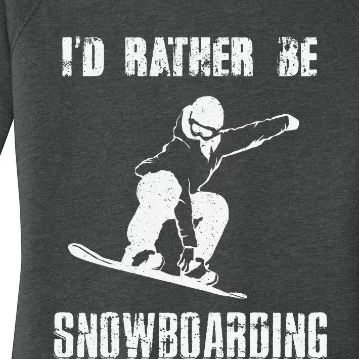 I'D RATHER BE SNOWBOARDING for Snowboarder Boarding Women's Perfect Tri Tunic Long Sleeve Shirt