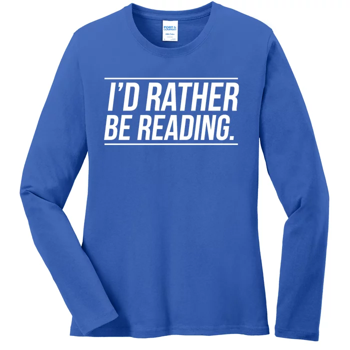 Id Rather Be Reading Cute Gift Librarians Teachers Ladies Long Sleeve Shirt