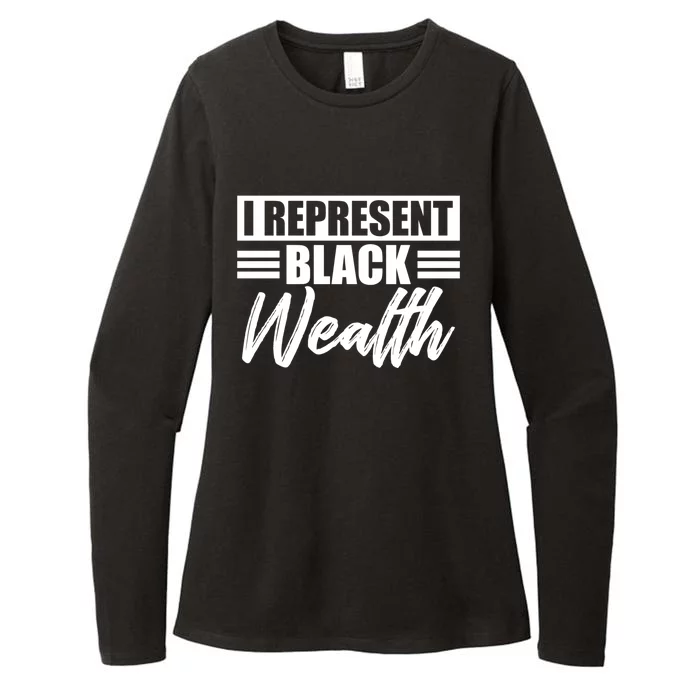 I Represent Black Wealth Black Wealth Matters Gift Womens CVC Long Sleeve Shirt