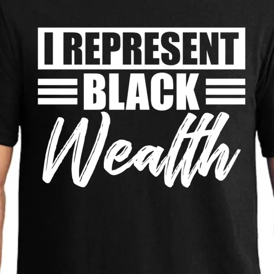 I Represent Black Wealth Black Wealth Matters Gift Pajama Set