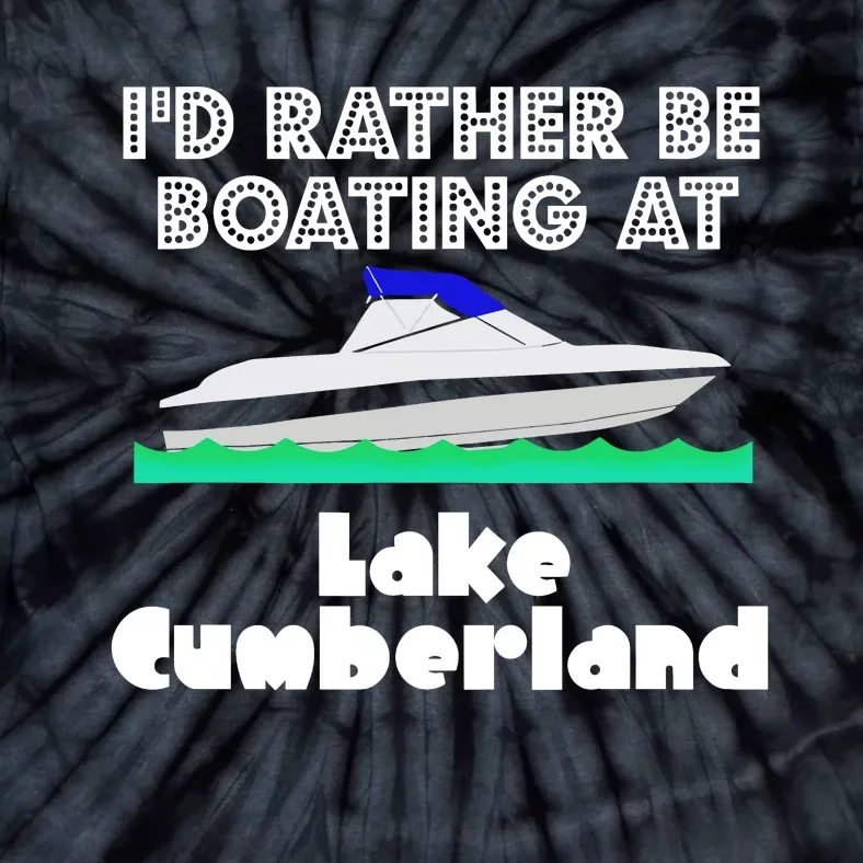 ID Rather Be Boating At Lake Cumberland Tie-Dye T-Shirt