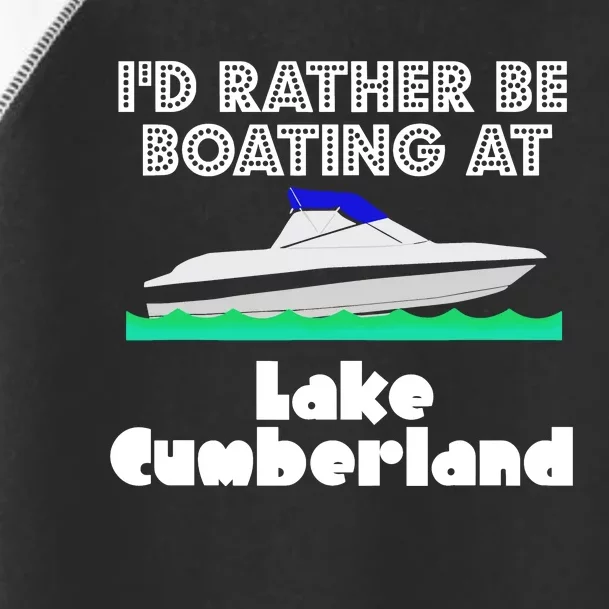 ID Rather Be Boating At Lake Cumberland Toddler Fine Jersey T-Shirt