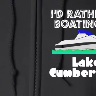 ID Rather Be Boating At Lake Cumberland Full Zip Hoodie