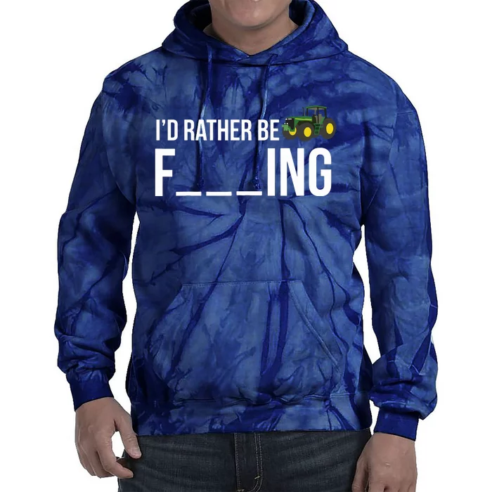 Id Rather Be Farming Funny Farmer Gift Tie Dye Hoodie