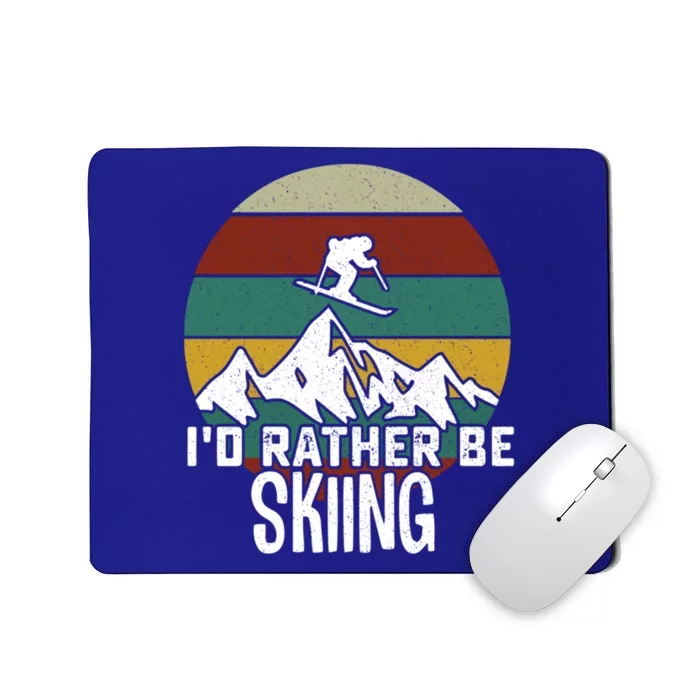 Id Rather Be Skiing Gift For Skiing Lover Gift Mousepad