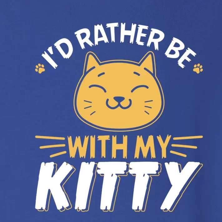 Id Rather Be With My Kitty Cat Mom Dad Gag Tee Gift Toddler Long Sleeve Shirt