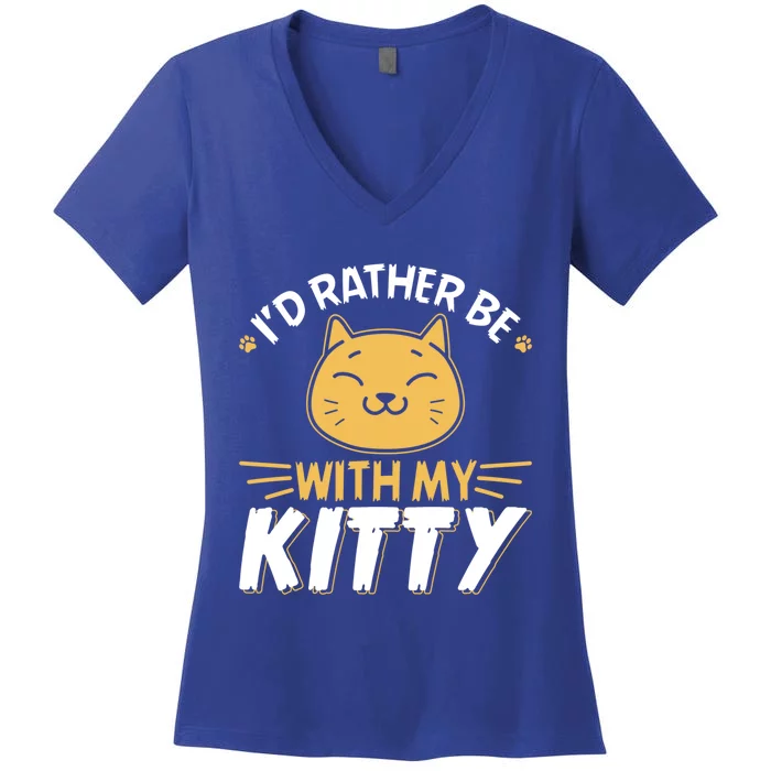 Id Rather Be With My Kitty Cat Mom Dad Gag Tee Gift Women's V-Neck T-Shirt