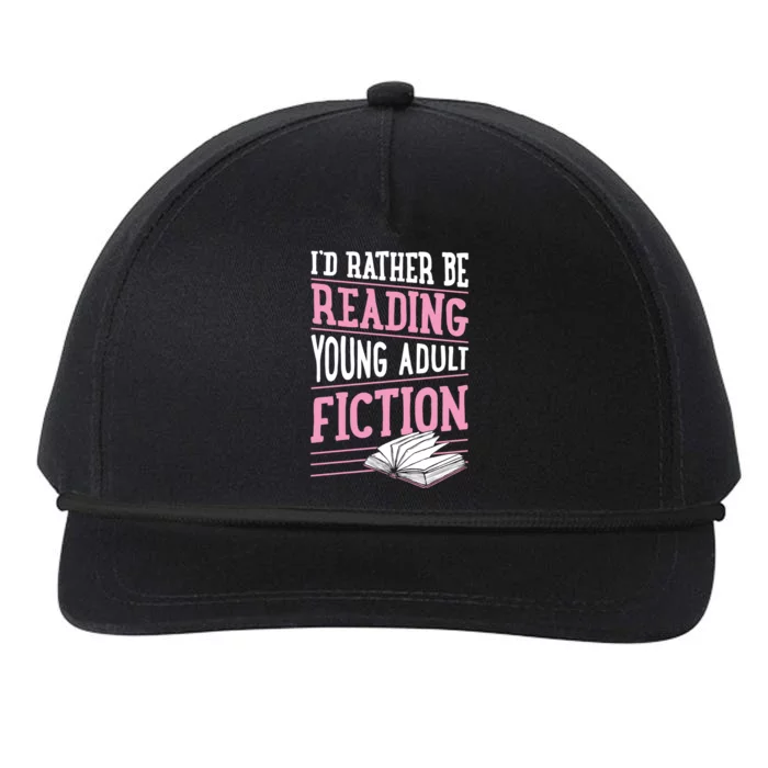 Id Rather Be Reading Young Adult Fiction Gift Snapback Five-Panel Rope Hat