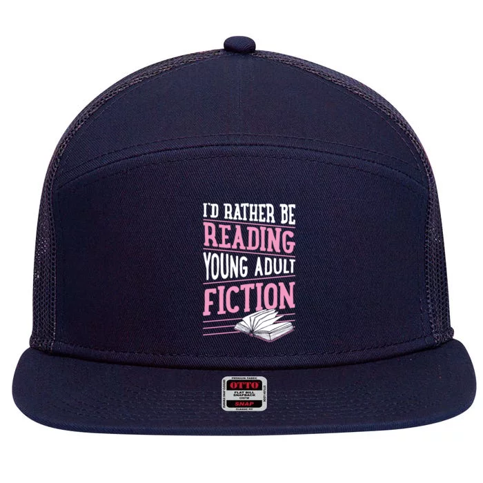 Id Rather Be Reading Young Adult Fiction Gift 7 Panel Mesh Trucker Snapback Hat