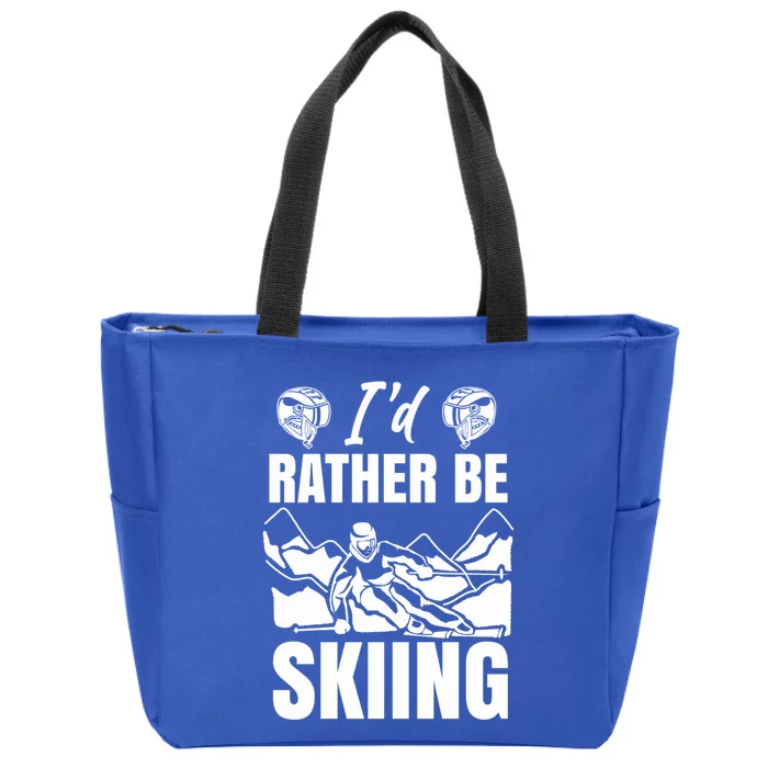 Id Rather Be Skiing Funny Mountain Skiing Skier Ski Gift Zip Tote Bag