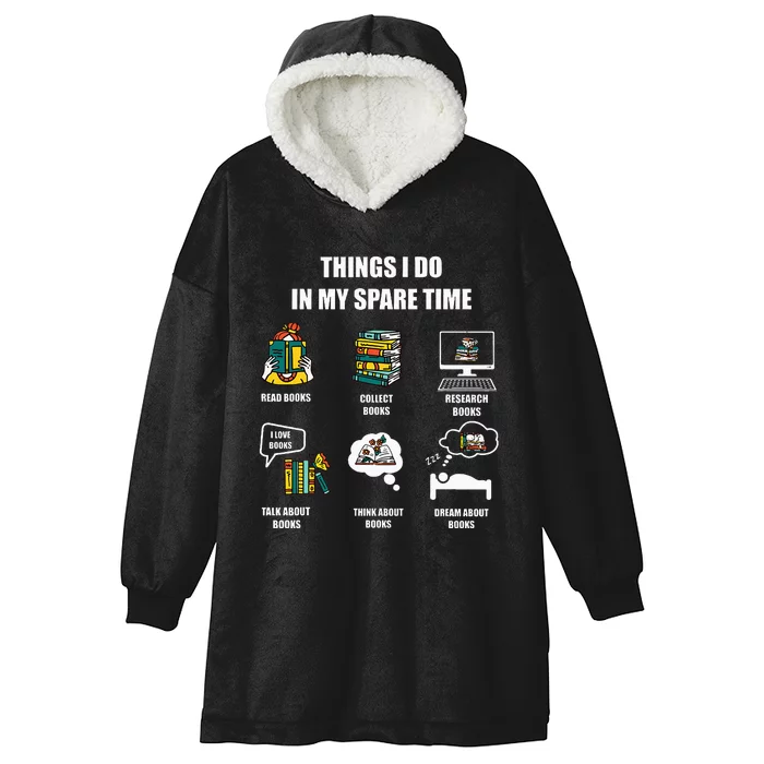 I Read Books In My Spare Time Book Lover Passion Hooded Wearable Blanket