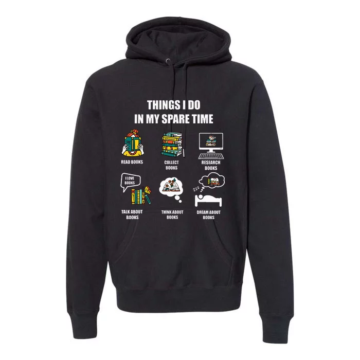 I Read Books In My Spare Time Book Lover Passion Premium Hoodie